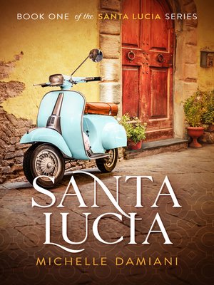 cover image of Santa Lucia (Book One of the Santa Lucia Series)